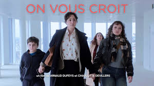 "On vous croit"