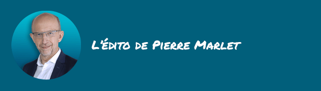 L'édito de Pierre Marlet