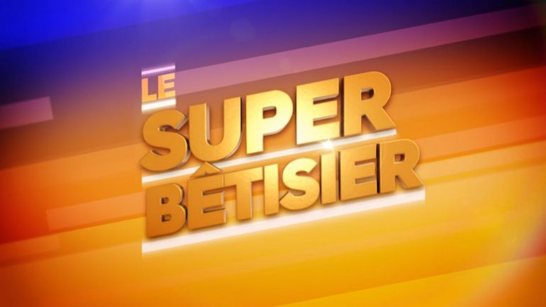 Le super Bêtisier