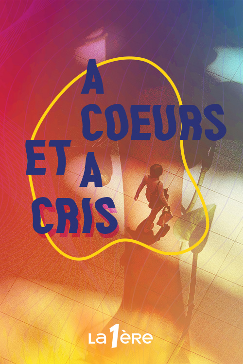 A cœurs et à cris de Stéphanie Grosjean et Eva Seker.